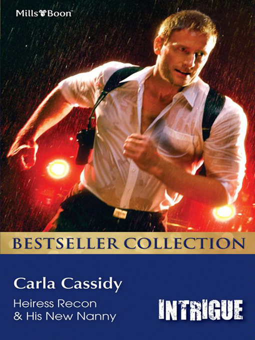 Title details for Heiress Recon/His New Nanny by Carla Cassidy - Available
